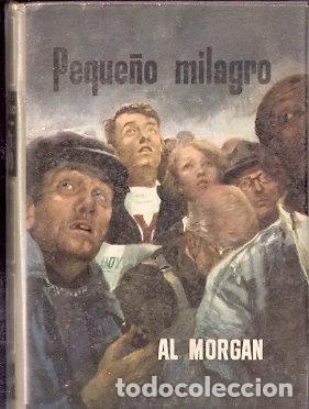 Libros de segunda mano: Peque&ntilde;o milagro - Morgan, Al - Foto 1