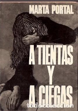 Libros de segunda mano: A tientas y a ciegas - Portal, Marta. - Foto 1