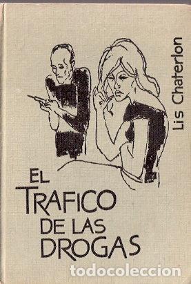 Libros de segunda mano: El tr&aacute;fico de las drogas - Chaterlon, Lis - Foto 1