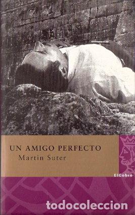 Libros de segunda mano: Un amigo perfecto - Suter, Martin - Foto 1