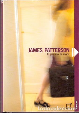 Libros de segunda mano: El primero en morir - Patterson, James - Foto 1