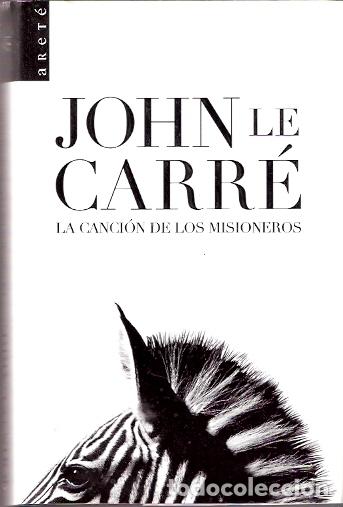 Libros de segunda mano: La canci&oacute;n de los misioneros - Carr&eacute;, John le - Foto 1