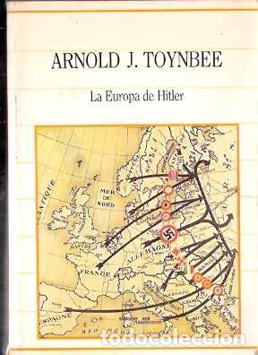 Libros de segunda mano: La Europa de Hitler - Toynbee, Arnold J. - Foto 1