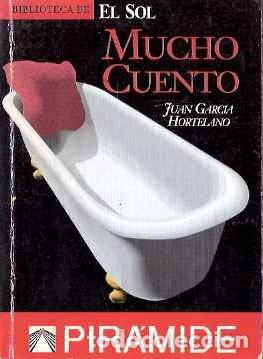 Libros de segunda mano: Mucho cuento - Garc&iacute;a Hortelano, Juan - Foto 1