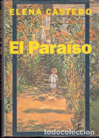Libros de segunda mano: El para&iacute;so - Castedo, Elena - Foto 1