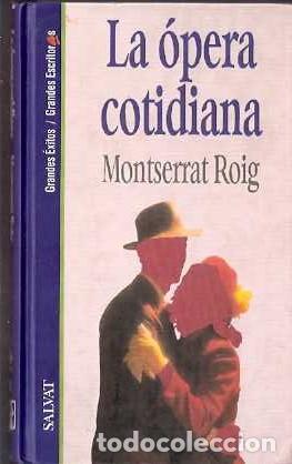 Libros de segunda mano: La &oacute;pera cotidiana - Roig, Montserrat - Foto 1