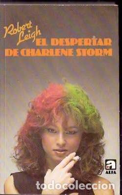 Libros de segunda mano: El despertar de Charlene Storm - Leigh, Robert - Foto 1