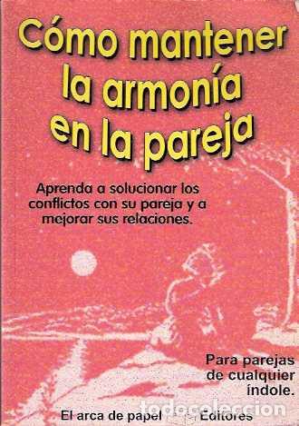 Libros de segunda mano: C&oacute;mo mantener la armon&iacute;a en la pareja - Sol&iacute;s, Jos&eacute; Antonio - Foto 1
