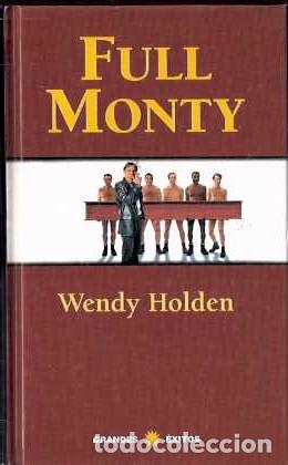 Libros de segunda mano: Full Monty - Holden, Wendy - Foto 1