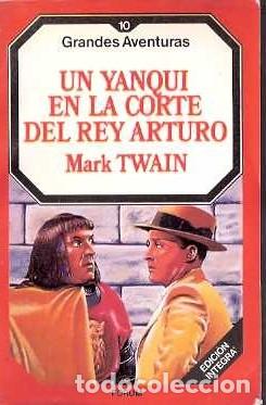 Libros de segunda mano: Un yanqui en la corte del rey Arturo - Twain, Mark - Foto 1