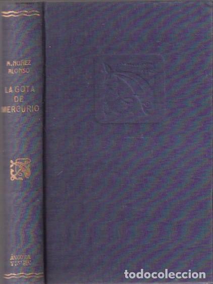 Libros de segunda mano: La gota de mercurio - N&uacute;&ntilde;ez Alonso, A. - Foto 1