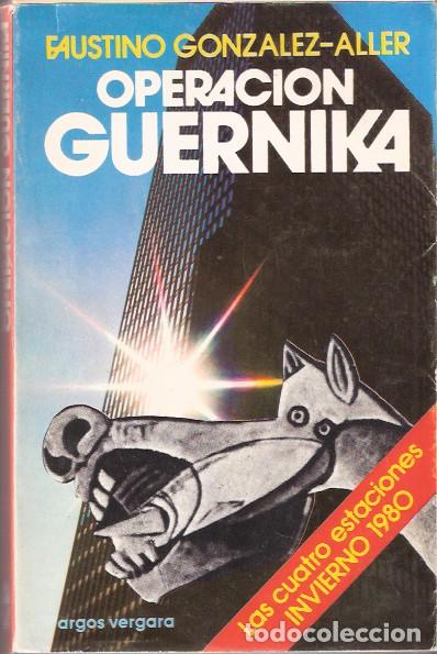 Libros de segunda mano: Operaci&oacute;n Guernika - Gonz&aacute;lez-Aller, Faustino - Foto 1