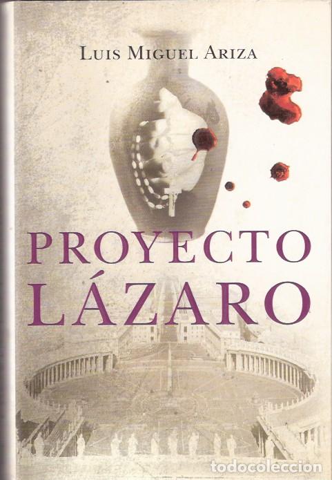 Libros de segunda mano: Proyecto L&aacute;zaro - Ariza, Luis Miguel - Foto 1