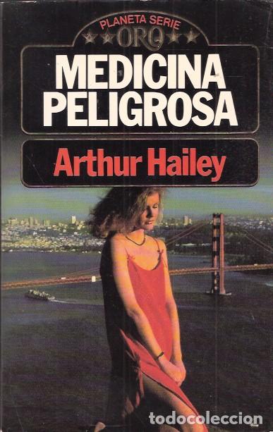 Libros de segunda mano: Medicina peligrosa - Hailey, Arthur - Foto 1