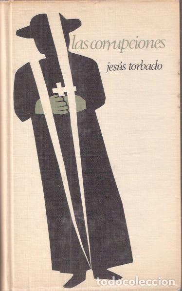 Libros de segunda mano: Las corrupciones - Torbado, Jes&uacute;s - Foto 1