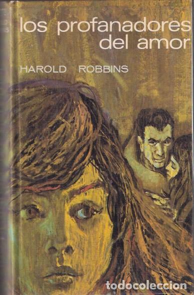 Libros de segunda mano: Los profanadores del amor - Robbins, Hanold - Foto 1