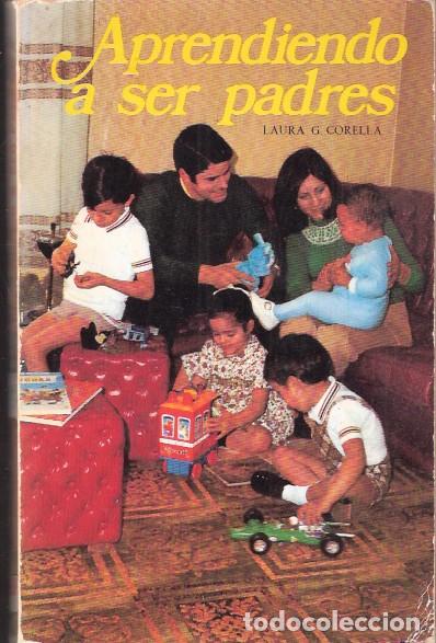 Libros de segunda mano: Aprendiendo a ser padres - Corella, Laura G. - Foto 1