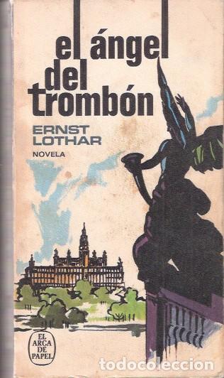 Libros de segunda mano: El &Aacute;ngel del tromb&oacute;n - Lothar, Ernst - Foto 1