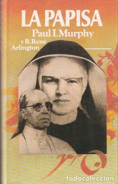 Libros de segunda mano: La Papisa - Murphy, Paul I. y Arlington, R. Ren&eacute; - Foto 1