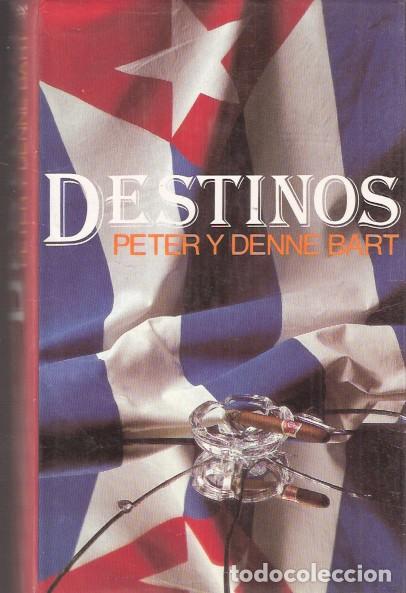 Libros de segunda mano: Destinos - Peter y Denne Bart - Foto 1