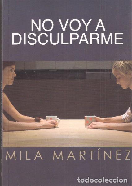 Libros de segunda mano: No voy a disculparme - Mart&iacute;nez, Mila - Foto 1