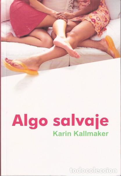 Libros de segunda mano: Algo salvaje - Kallmaker, Karin - Foto 1