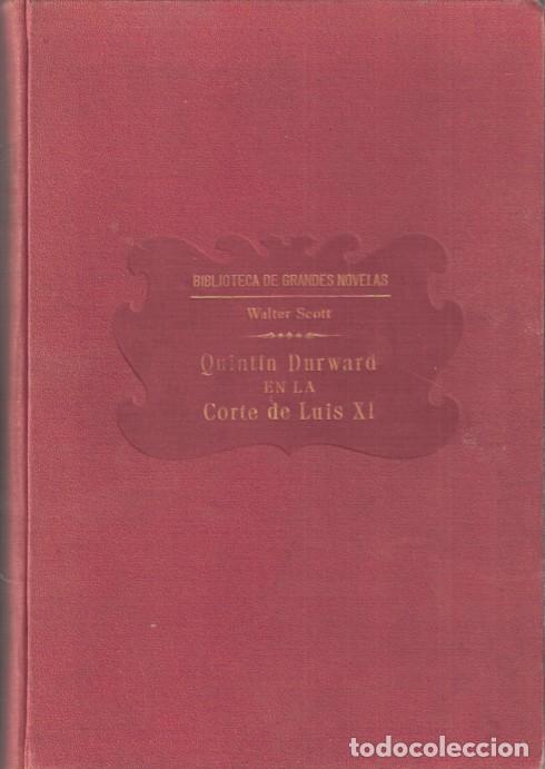 Libros de segunda mano: Quint&iacute;n Durward en la Corte de Luis XI - Scott, Walter - Foto 1