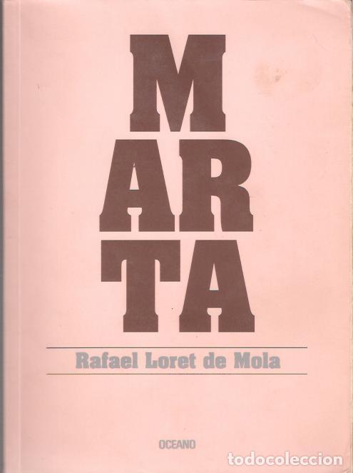 Libros de segunda mano: Marta - Loret de Mola, Rafael - Foto 1