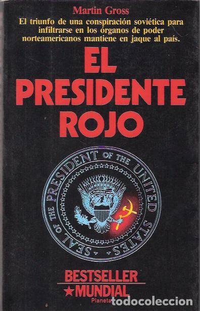 Libros de segunda mano: El presidente rojo - Gross, Martin - Foto 1