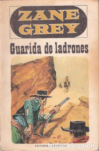 Libros de segunda mano: Guarida de ladrones - Grey, Zane - Foto 1