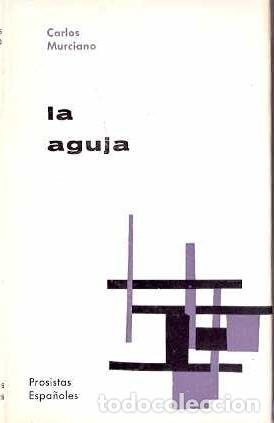 Libros de segunda mano: La aguja - Murciano, Carlos - Foto 1