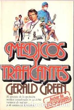 Libros de segunda mano: M&eacute;dicos y traficantes - Green, Gerald - Foto 1