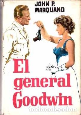 Libros de segunda mano: El general Goodwin - Marquand, John P. - Foto 1