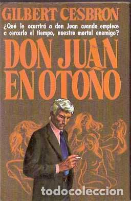 Libros de segunda mano: Don Juan en oto&ntilde;o - Cesbron, Gilbert - Foto 1