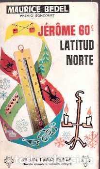 Libros de segunda mano: J&eacute;r&ocirc;me 60&ordm; Latitud norte - Bedel, Maurice - Foto 1