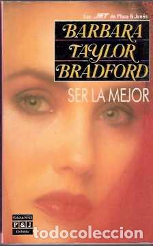 Libros de segunda mano: Ser la Mejor - Taylor Bradford, Barbara - Foto 1