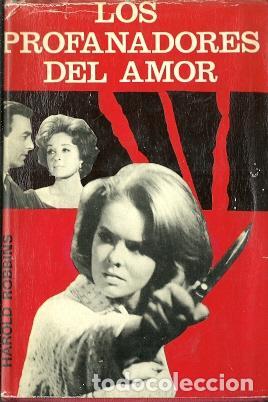 Libros de segunda mano: Los profanadores del amor - Robbins, Harold - Foto 1