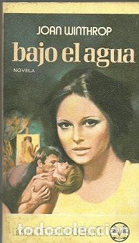 Libros de segunda mano: Bajo el agua - Winthrop, Joan - Foto 1