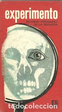 Libros de segunda mano: Experimento - Fern&aacute;ndez de la Reguera, Ricardo - Foto 1