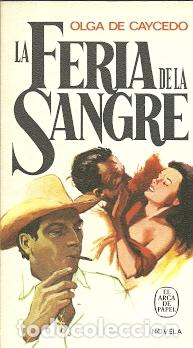 Libros de segunda mano: La feria de la sangre - Caycedo, Olga de - Foto 1