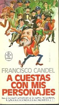 Libros de segunda mano: A cuestas con mis personajes - Candel, Francisco - Foto 1