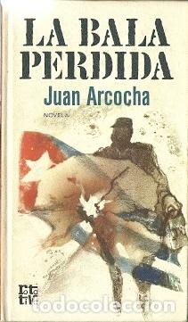 Libros de segunda mano: La bala perdida - Arcocha, Juan - Foto 1