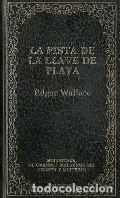 Libros de segunda mano: La pista de la llave de plata - Wallace, Edgar - Foto 1