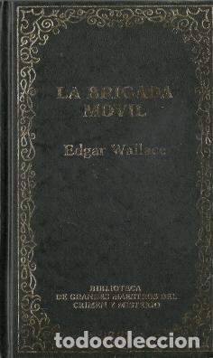 Libros de segunda mano: La brigada m&oacute;vil - Wallace, Edgar - Foto 1