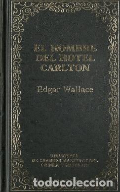 Libros de segunda mano: El hombre del hotel Carlton - Wallace, Edgar - Foto 1