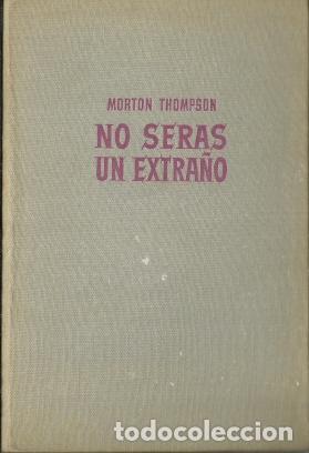 Libros de segunda mano: No seras un extra&ntilde;o - Thompson, Morton - Foto 1