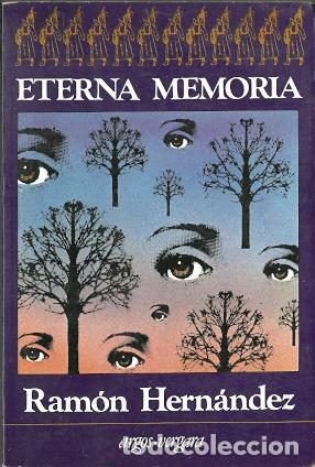 Libros de segunda mano: Eterna memoria - Hern&aacute;ndez, Ram&oacute;n - Foto 1