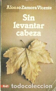 Libros de segunda mano: Sin levantar cabeza - Zamora Vicente, Alonso - Foto 1