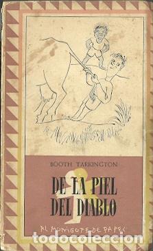 Libros de segunda mano: De la piel del diablo - Tarkington, Booth - Foto 1