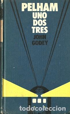 Libros de segunda mano: Pelham uno dos tres - Godey, John - Foto 1